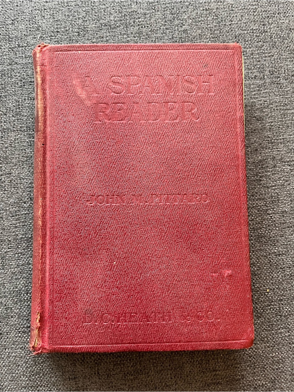 Antique 1919 Spanish Reader Hardcover Book Vintage Academic Decor Authentic